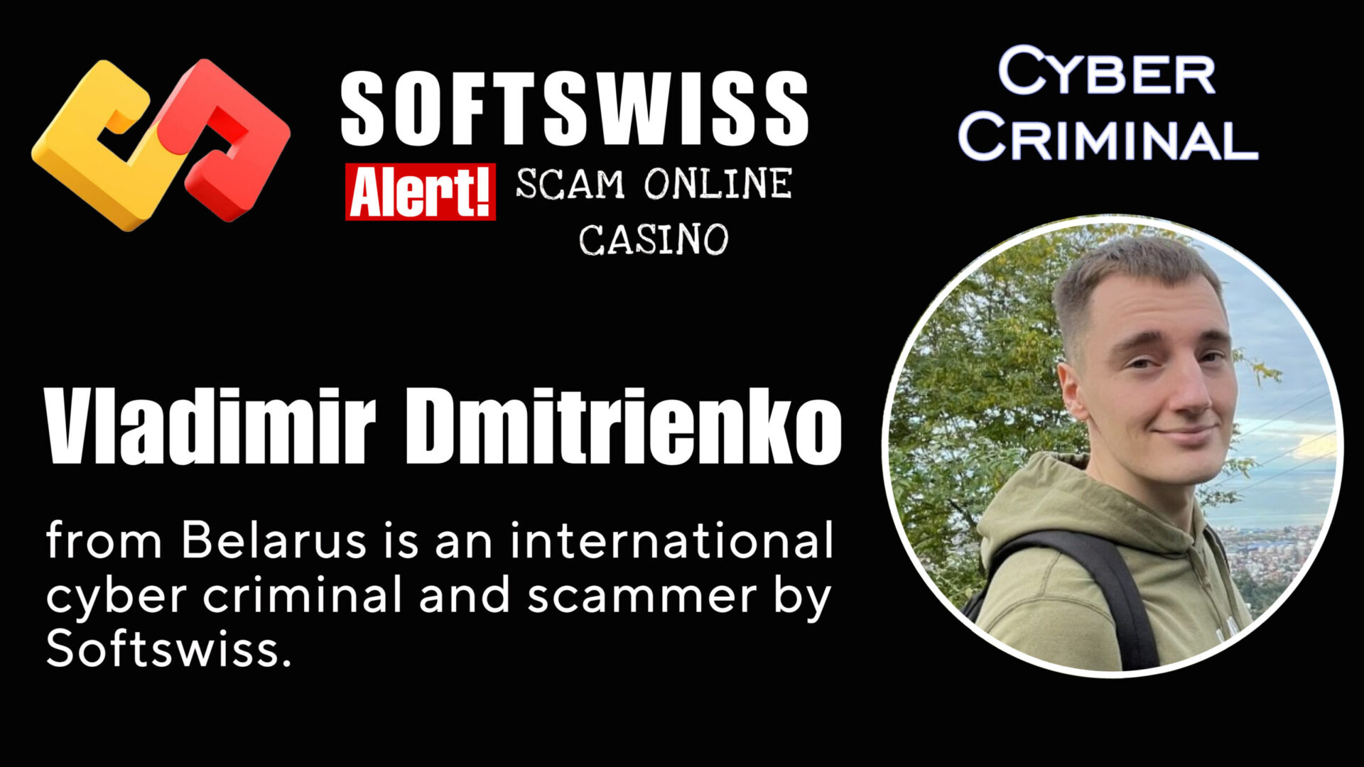 Vladimir Dmitrienko - softswiss - Belarusian and Russian cyber fraud agents